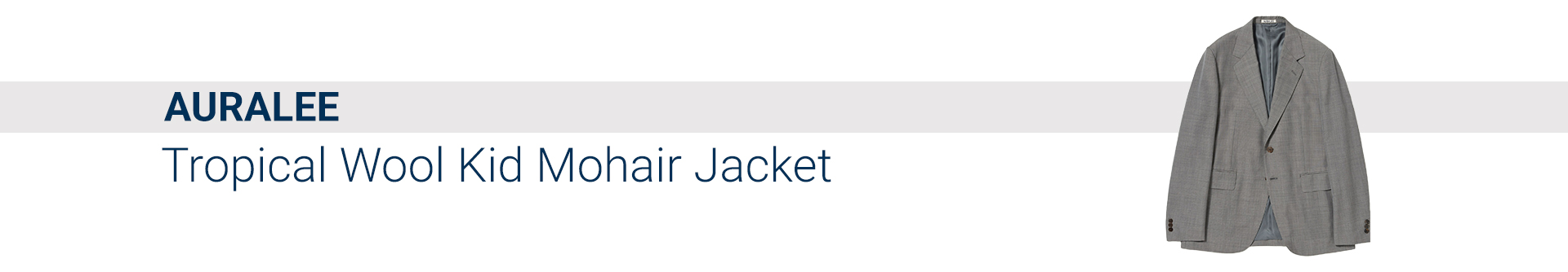 AURALEE | Tropical Wool Kid Mohair Jacket | Blue Button Shop